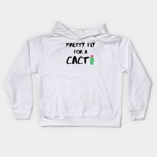 Pretty Fly for a Cacti – Black Kids Hoodie